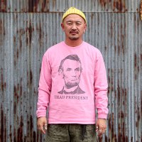 SLOPPY SUPPLY　スラッピーサプライ　 "L/S TEE PRESIDENT" [PINK] 